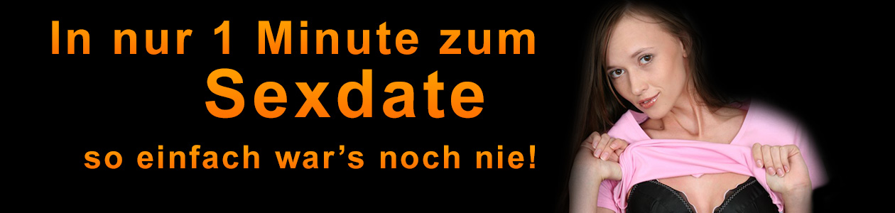 In nur 1 Minute zum Sexdate